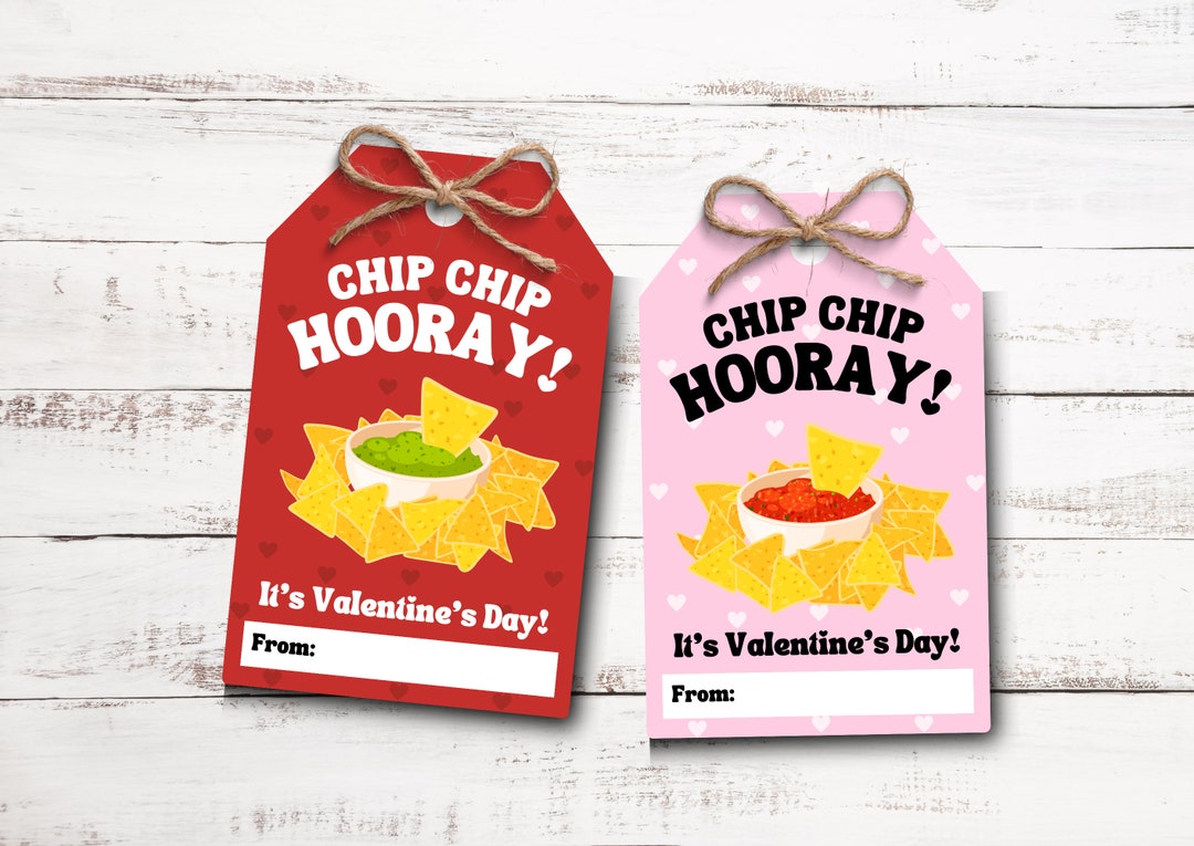 Chips Valentine Printable Valentine Chips Tags Chip Chip Hooray Valentines Kids Classroom
