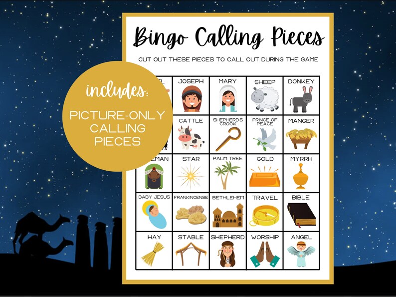 May include: A printable bingo card with images of Christmas nativity scene elements. The card includes images of a star, a manger, a donkey, a sheep, a shepherd's crook, a palm tree, a baby Jesus, frankincense, gold, myrrh, hay, a stable, a shepherd, worshiping hands, and an angel. The text "Bingo Calling Pieces" is at the top of the card. The text "Cut out these pieces to call out during the game" is below the title. The text "includes: PICTURE-ONLY CALLING PIECES" is in a gold circle on the left side of the card.