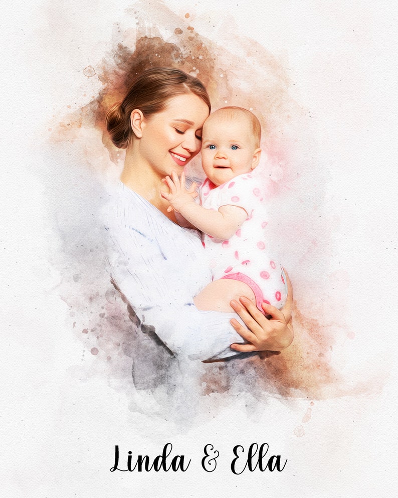 May include: A watercolor painting of a mother and her baby daughter. The mother is holding the baby in her arms and they are both smiling. The text "Linda & Ella" is written below them.