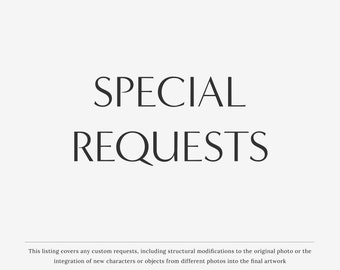 Special Changes Requests