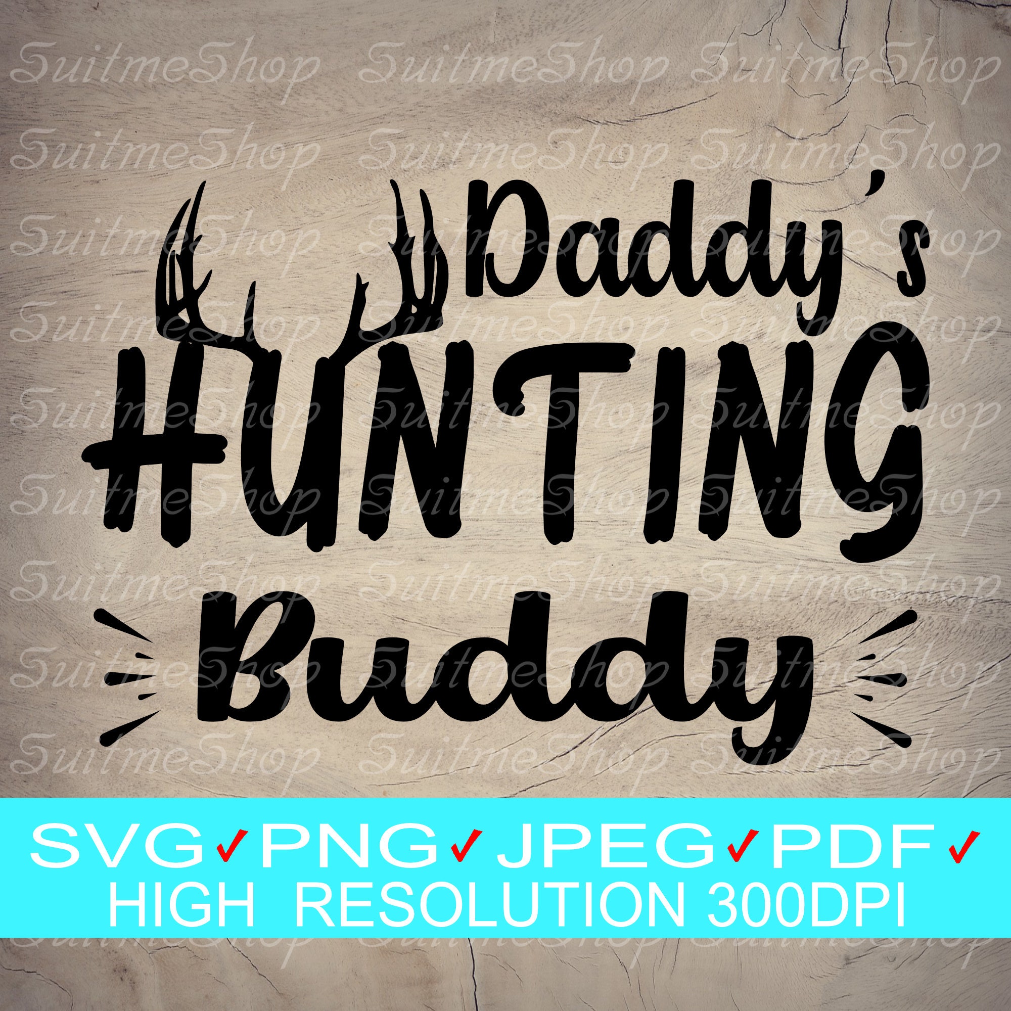 Daddys new hunting buddy, Daddys hunting buddy svg, Daddys hunting