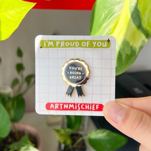 You’re Doing Great Medal Hard Enamel Pin