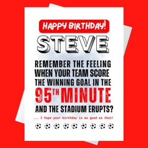 Lustige Fußball Karte für Ihn - An den Fan, der die Sieger des besten Fußballteams unterstützt - Beste Karte alles Gute zum Geburtstag Jahrestag Vatertag