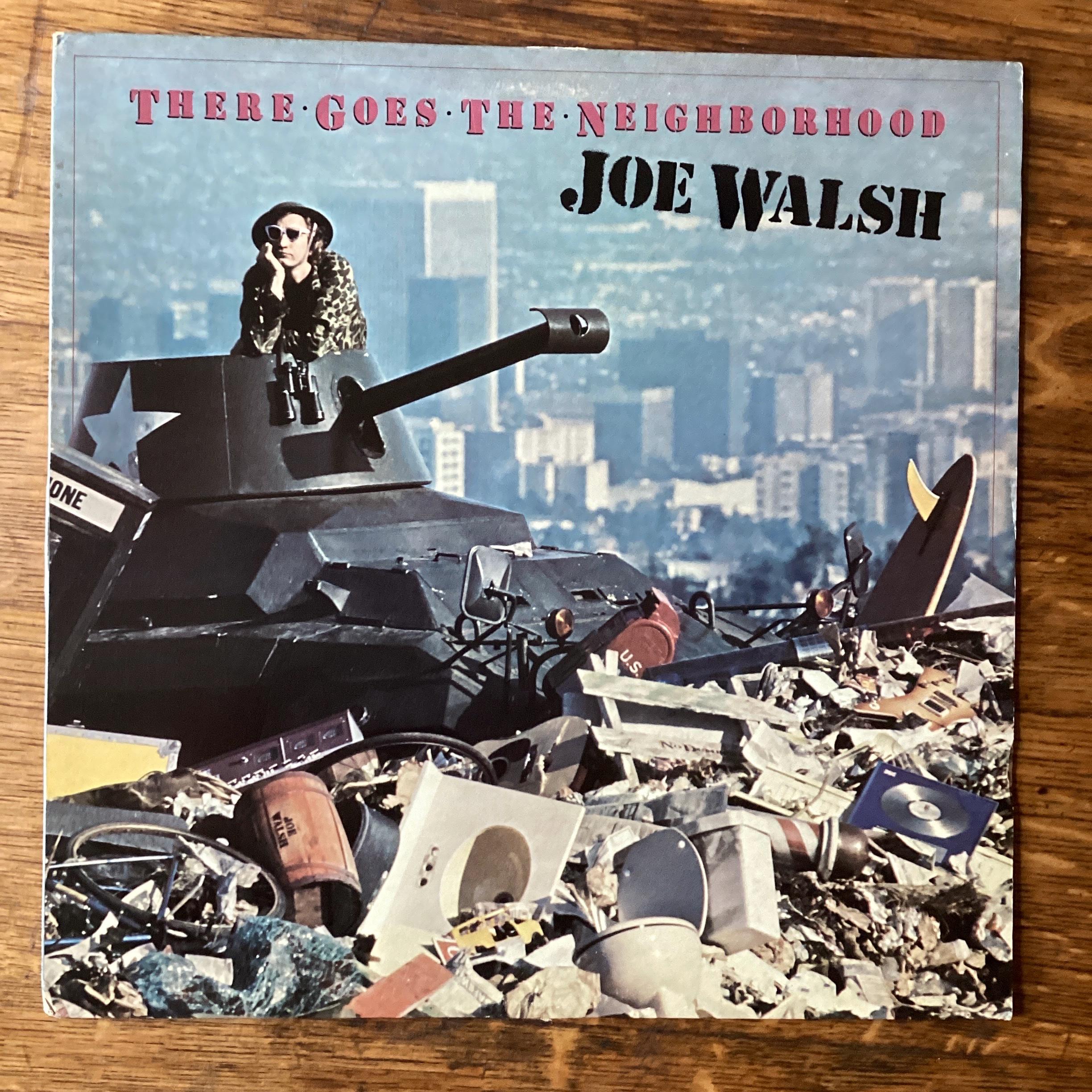 Joe Walsh - There Goes the Neighborhood - Vinyl Lp 1981