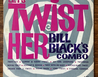 Bill Black Combo Let’s Twist Her Mono Vinyl LP 1962 Hi Records HL 12006