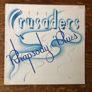 The Crusaders -Rhapsody And Blues Stereo Vinyl Gatefold LP 1980 MCA Records MCA-5124.