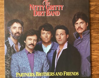 Nitty Gritty Dirt Band - Partners, Brothers & Friends - Stereo Vinyl LP 1985 WB Records 1-25304