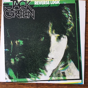 Jack Green Reverse Logic Stereo Vinyl LP 1981 RCA Records AFL1-4122  Member of Rainbow T-Rex Pretty Things