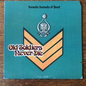 Heads Hands & Feet - Old Soldiers Never Die - Stereo Vinyl Gatefold LP 1973 Atco Records SD 7025