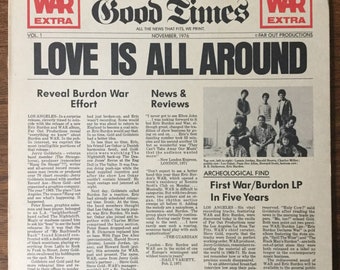May include: A black and white magazine cover with the title "Good Times" and the subtitle "Love Is All Around". The cover features a photo of a band with the text "First War/Burdon LP In Five Years" below the photo.