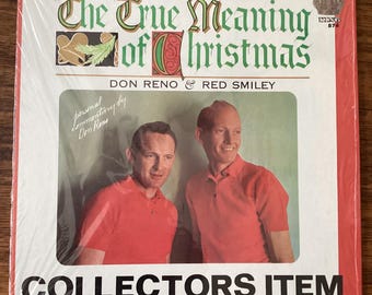 Don Reno & Red Smiley - The True Meaning Of Christmas - Vinyl LP 1976 Gusto Records K-874.