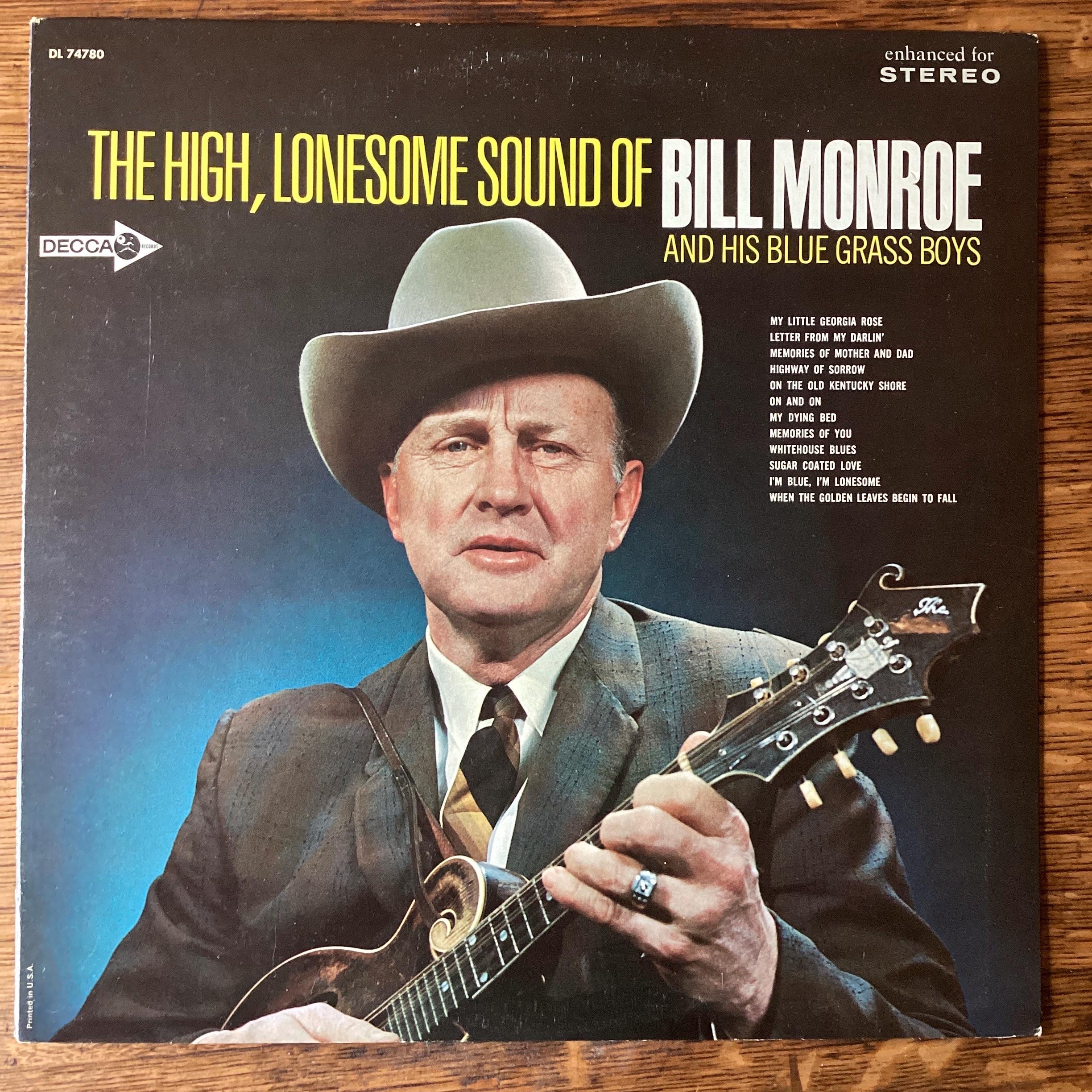Bill Monroe and His Blue Grass Boys - the High, Lonesome