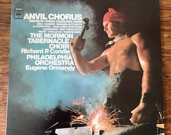 Mormon Tabernacle Choir - Anvil Chorus -Philadelphia Orchestra w/ Eugene Ormandy Stereo Vinyl LP  Columbia Masterworks MS 7061