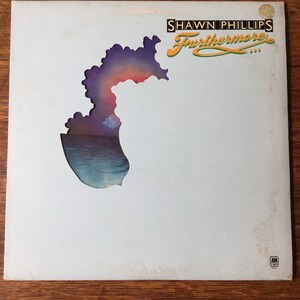 Shawn Phillips Furthermore Stereo Vinyl  Lp 1974 A&M Records SP-3662