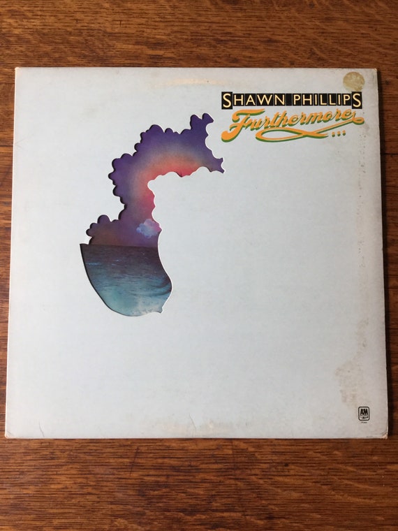 Shawn Phillips Furthermore Stereo Vinyl Lp 1974 A&M Records Etsy