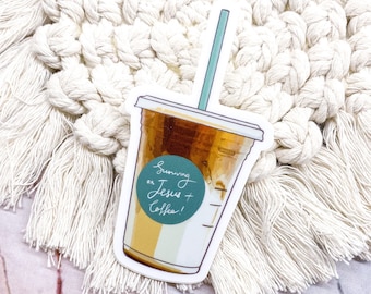 Coffee & Jesus Sticker: Waterproof Vinyl Iced Latte Decal