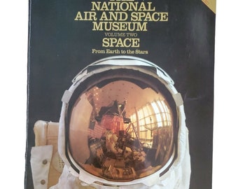 The National Air And Space Museum, Vol. 2: Space From Earth to the Stars, NASA