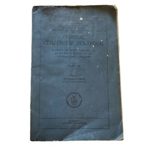 Federal Citizenship Textbook Part 3 1923 Bureau of Naturalization