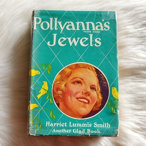 POLLYANNA&#39;S JEWELS, Another Glad Book Hard Cover Dust Jacket 1925 Grosset Dunlap