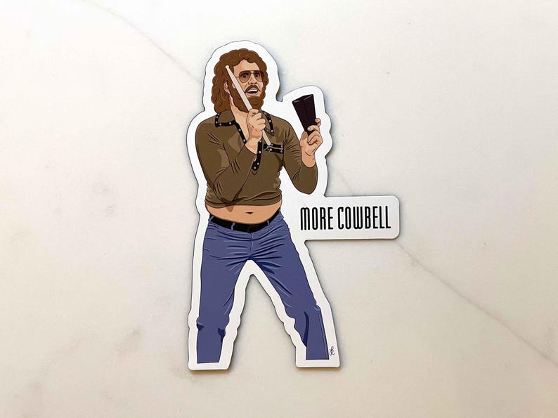 May include: A sticker featuring a cartoon illustration of a man with long brown hair and a mustache wearing a brown shirt, blue jeans, and sunglasses. He is holding a cowbell and a drumstick. The text "MORE COWBELL" is printed below the image.