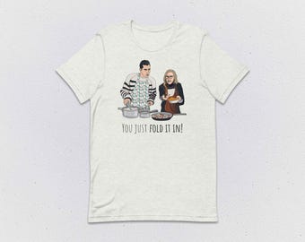 Schitt's Creek You Just Fold It In Unisex T-Shirt - Bella Canvas 3001 - Multiple Sizes / Colors