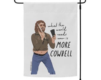 More Cowbell Garden Flag | 12″ × 18″ | Funny Will Ferrell Welcome Yard Flag