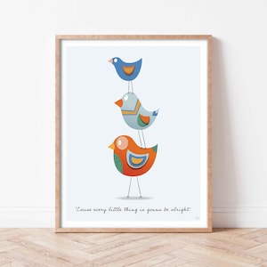 Three Little Birds Art Print | Uplifting Quote Wall Decor | Multiple Sizes