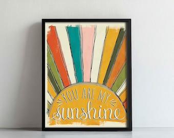 You Are My Sunshine Art Print | Kids Wall Decor | Multiple / Custom Sizes
