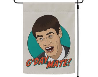 Dumb and Dumber G'Day Mate! Garden Flag | 12″ × 18″ | Funny Double Sided Yard Sign