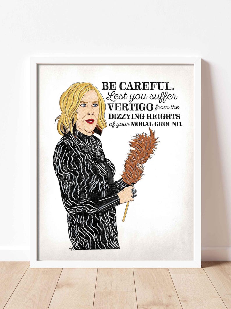 Moira Rose Quote Art Print – Moral Ground Dizzying Heights | Multiple Sizes | Schitt’s Creek Fan Art | Hand-Drawn Wall Decor | Funny Gift image 3