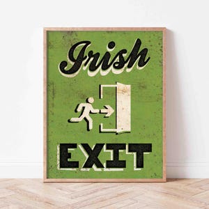 Irish Exit Art Print | Wiele rozmiarów | Zabawna dekoracja ścienna dla introwertyków | Irish Goodbye Print | Zabawny znak baru | Rustykalna sztuka ścienna Ghosting