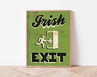 Irish Exit Art Print | Multiple Sizes | Funny Wall Decor for Introverts | Irish Goodbye Print | Funny Bar Sign | Rustic Ghosting Wall Art