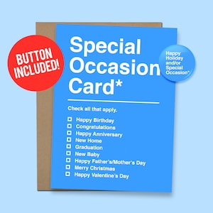 Drôle d’occasion spéciale Greet Card | Anniversaire, Nouveau bébé, Nouvelle maison, Anniversaire, Cadeau de félicitations, 60lb. Stock de cartes + bouton 1,5 »
