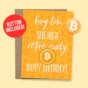 Bitcoin Crypto Birthday Card | Funny Birthday Gift, 60lb. Card stock + 1.5&quot; Button