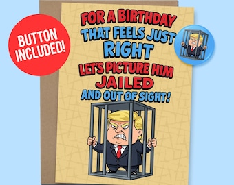 Funny Anti-Trump Birthday Card | Hilarious Political Gift for Birthdays | 60lb Cardstock + 1.5" Button