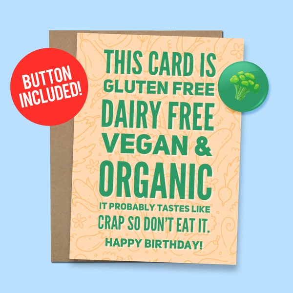 Funny Vegan Vegetarian Birthday Card | Vegetarian Birthday Gift, 60lb. Card stock + 1.5" Button