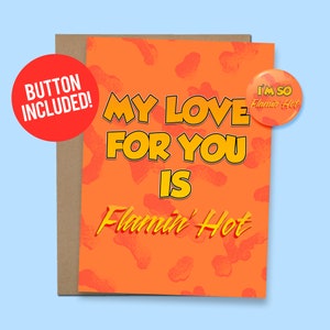 Flamin&#39; Hot Cheetos Inspired Anniversary or Love Card | Funny Card for Him or Her, 60lb. Card stock + 1.5&quot; Button