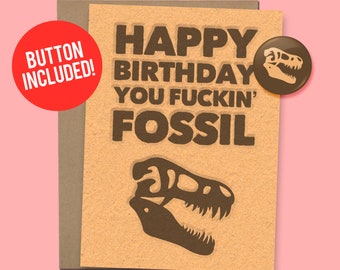 Funny Fossil Birthday Card, 1.5" Button Included