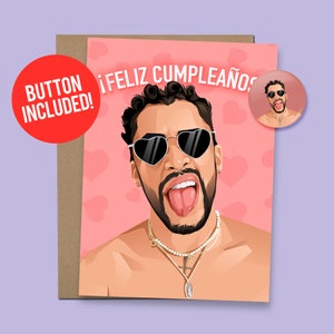 Tarjeta de cumpleaños de Bad Bunny. Feliz Cumpleaños. Regalo en español. Cartulina de 27 kg + botón de 3,8 cm. [Código QR del video disponible].