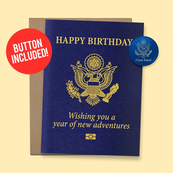 Travel Passport Inspired Birthday Card | Funny Card for Him or Her, 60lb. Card stock + 1.5" Button