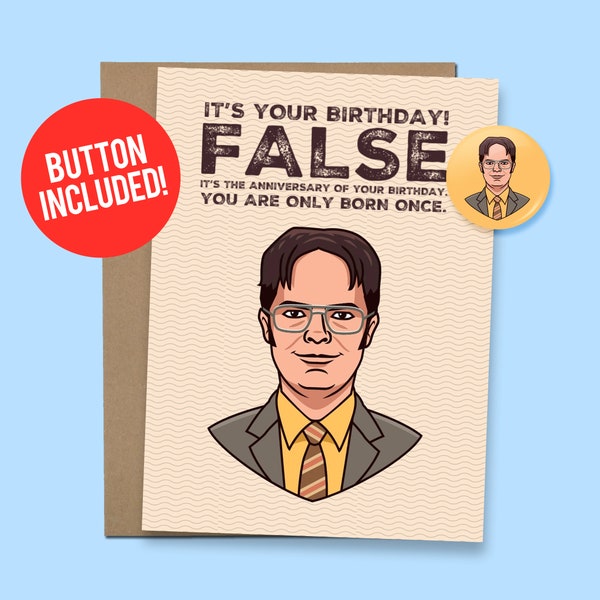 Funny Birthday Card The Office | Dwight Schrute False Gift, 60lb. Card stock + 1.5" Button