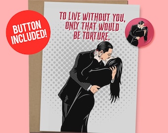 Addams Family Anniversary or Valentine’s Card: Goth Love, Free Button