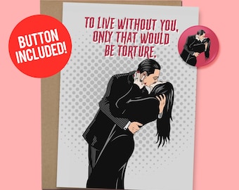 Funny Valentine's Day Card Addams Family Goth Anniversary Card Gift 60lb. Card stock + 1.5" Button [Video QR Code Available]