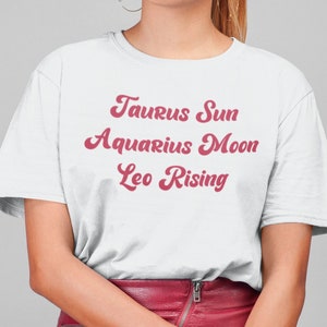 Camisa zodiacal personalizada, luna solar y camiseta de signo ascendente, regalo de astrología personalizado, regalo de cumpleaños del horóscopo, regalo de carta natal unisex, tres grandes