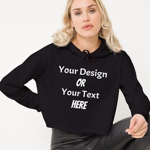 Custom Crop Hoodie Your Text Here Hoodie Women Cropped Top Personalized Cropped Hoodie Custom Women Shirt Etsy