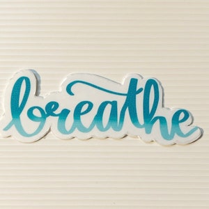 Breathe Sticker