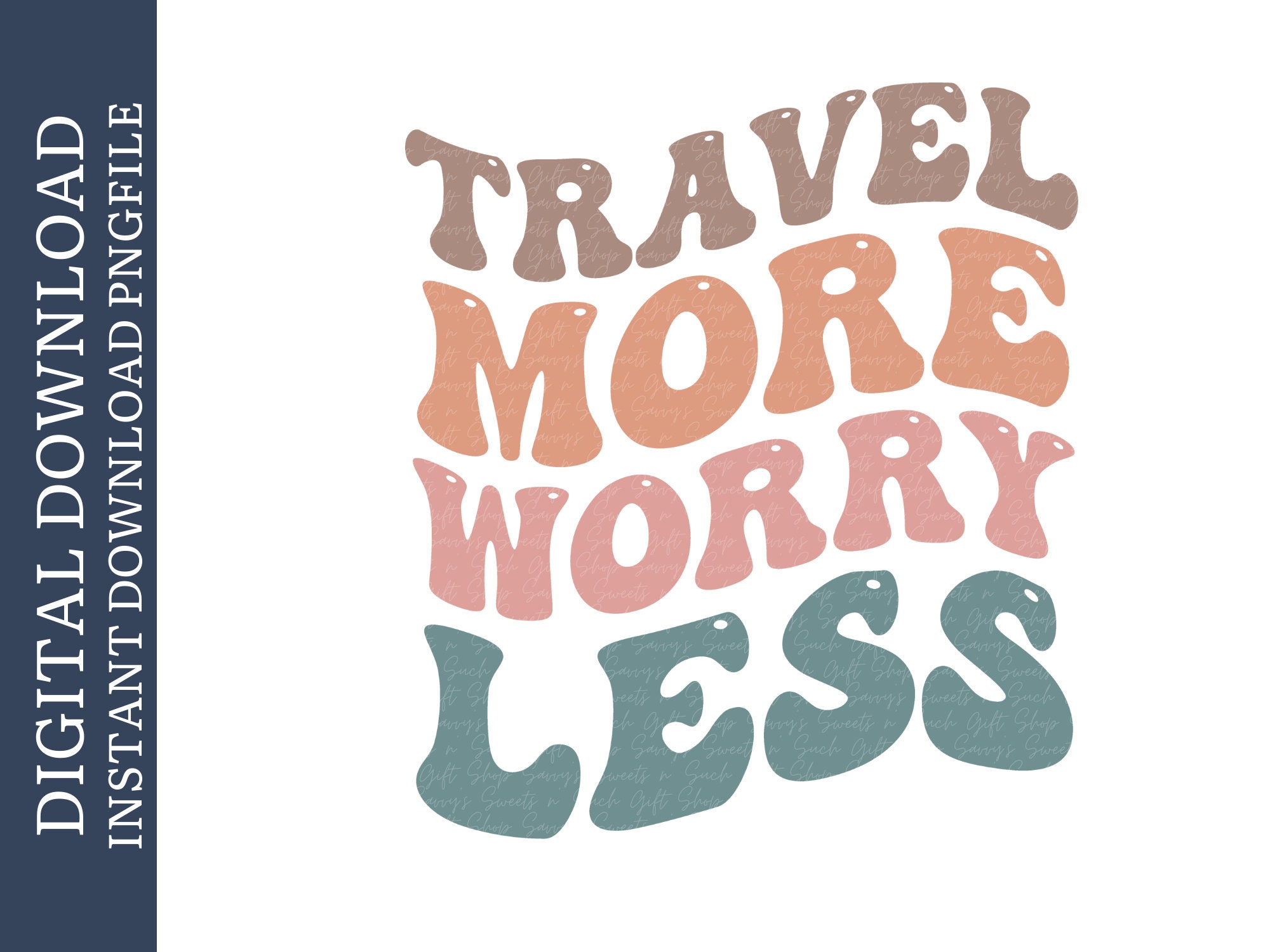 travel more worry less traduccion