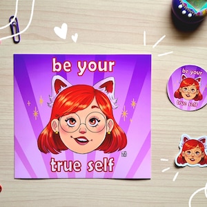 Be Your True Self - Print + stickers pack - Mei Mei