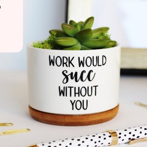 work would succ without you | work bestie | work wife | coworker gift | work gift | work husband | co worker gift | work friend | colleague