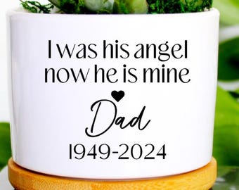 loss of father | loss of father gift | memorial for dad | missing dad | I was his angel now he is mine | remembering dad | memorial planter